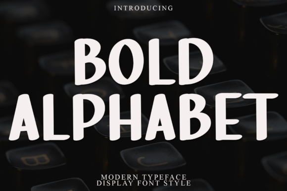 Bold Alphabet: A Display Font That Makes Your Handmade Goods Stand Out