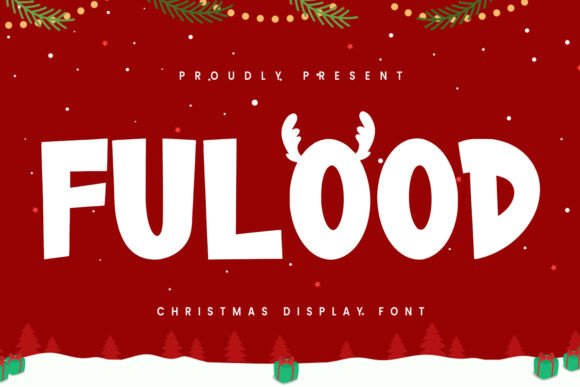 Fulood: A Festive Display Font for Editorial Joy