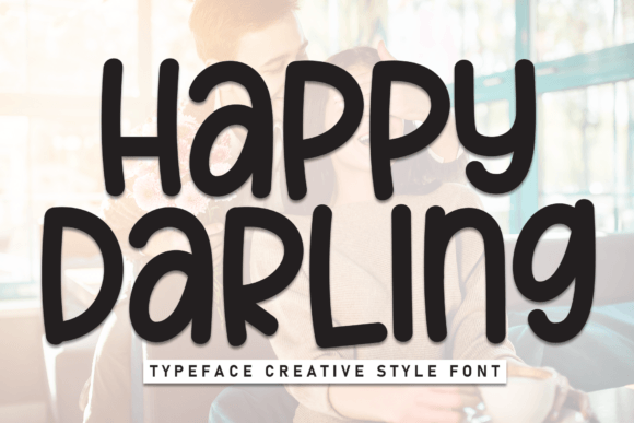 Happy Darling: A Playful Display Font That Makes Your Brand Feel Human