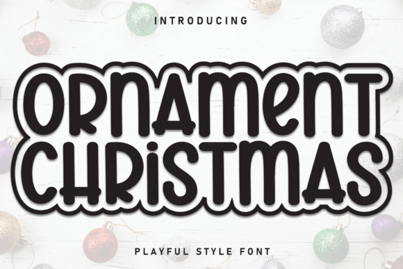 Ornament Christmas: A Festive Display Font That Delivers Joy—Not Just Decoration