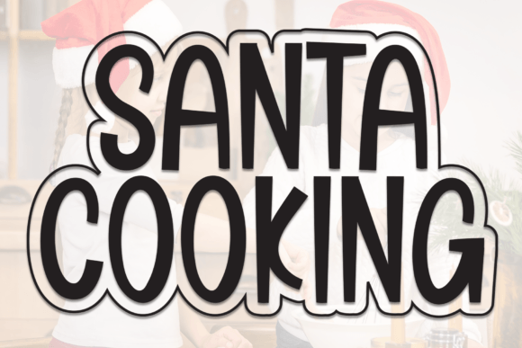 Santa Cooking: A Warm, Handwritten Display Font for Holiday Content