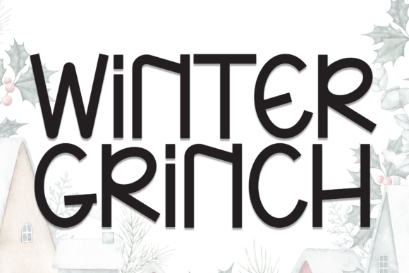 Winter Grinch: A Friendly Display Font for Small Business Branding